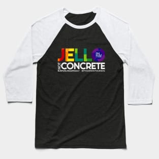Jello Not Concrete (Light) Baseball T-Shirt